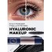 Тушь для ресниц объем и защита от ломкости Hyaluromic makeup